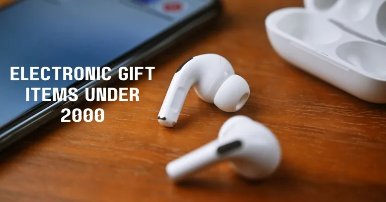 10 Memorable Electronic Gift Items Under 2000 for Every Tech