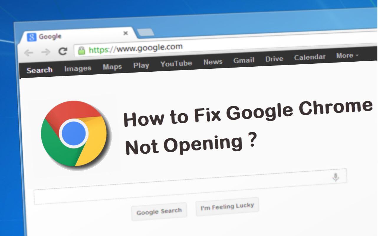 How to Fix Chrome if it Crashes or won't Open