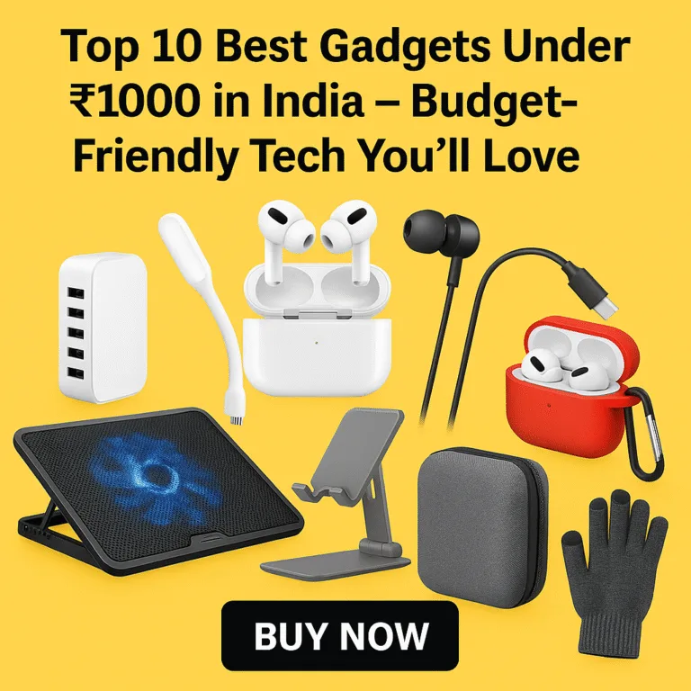 Top 10 Best Gadgets Under ₹1000 in India May 2025